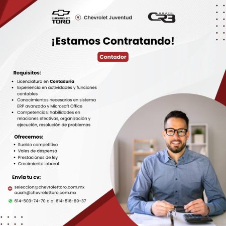 VACANTES CHIHUAHUA - CUU - AGENCIA AUTOMOTRIZ - CHEVROLET TORO - CONTADOR