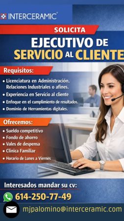 VACANTES CHIHUAHUA - CUU - EJECUTIVO DE SERVICIO AL CLIENTE