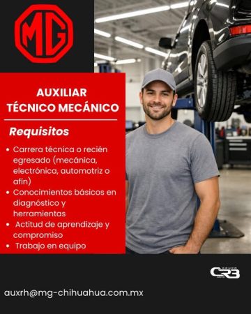VACANTES CHIHUAHUA - CHIHUAHUA - AUXILIAR TECNICO MECANICO