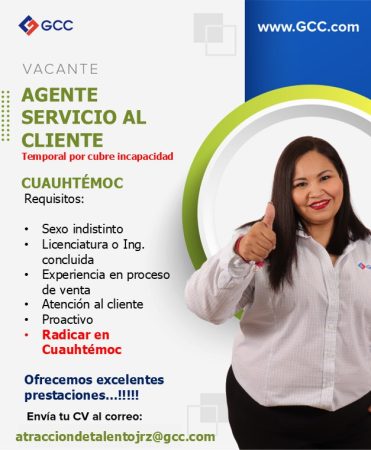 VACANTES CHIHUAHUA - CUAUHTEMOC - AGENTE SERVICIO AL CLIENTE