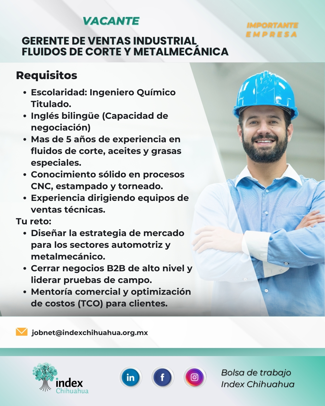 VACANTES CHIHUAHUA - CHIHUAHUA - MAQUILA - GERENTE DE VENTAS INDUSTRIAL FLUIDOS DE CORTE Y METAL MECANICA