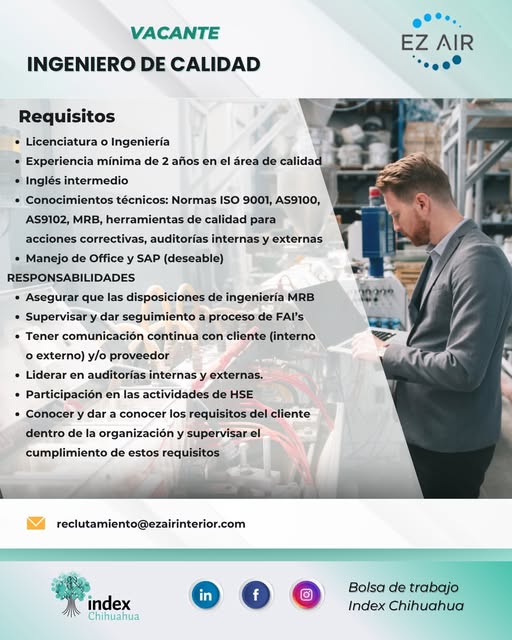 VACANTES CHIHUAHUA - CHIHUAHUA - MAQUILA - INGENIERO DE CALIDAD